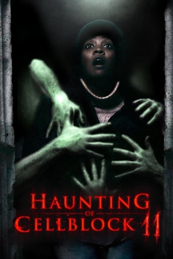 watch Haunting of Cellblock 11 Movie online free in hd on MovieMP4