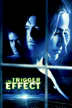 watch The Trigger Effect Movie online free in hd on MovieMP4