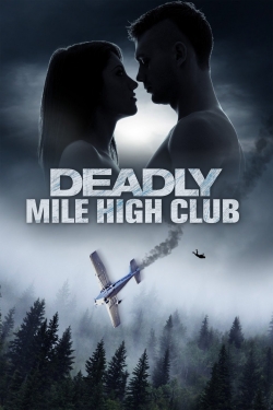 watch Deadly Mile High Club Movie online free in hd on MovieMP4