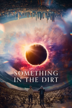 watch Something in the Dirt Movie online free in hd on MovieMP4