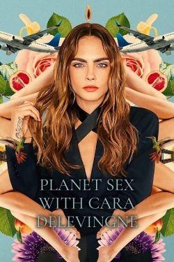 watch Planet Sex with Cara Delevingne Movie online free in hd on MovieMP4