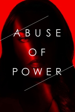 watch Abuse of Power Movie online free in hd on MovieMP4