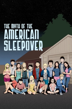 watch The Myth of the American Sleepover Movie online free in hd on MovieMP4