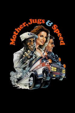 watch Mother, Jugs & Speed Movie online free in hd on MovieMP4