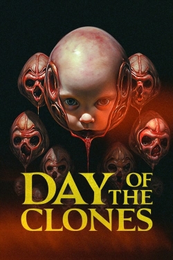 watch Day of the Clones Movie online free in hd on MovieMP4