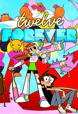 watch Twelve Forever Movie online free in hd on MovieMP4