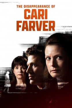 watch The Disappearance of Cari Farver Movie online free in hd on MovieMP4