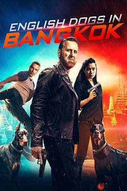 watch English Dogs in Bangkok Movie online free in hd on MovieMP4