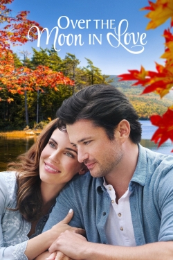 watch Over the Moon in Love Movie online free in hd on MovieMP4