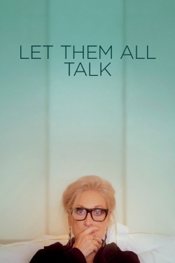 watch Let Them All Talk Movie online free in hd on MovieMP4