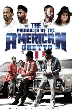 watch The Products of the American Ghetto Movie online free in hd on MovieMP4