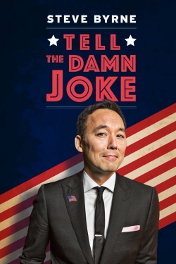 watch Steve Byrne: Tell The Damn Joke Movie online free in hd on MovieMP4