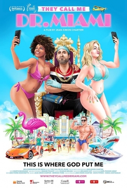 watch They Call Me Dr. Miami Movie online free in hd on MovieMP4