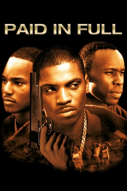 watch Paid in Full Movie online free in hd on MovieMP4