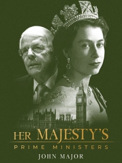 watch Her Majesty's Prime Ministers: John Major Movie online free in hd on MovieMP4