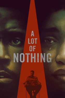 watch A Lot of Nothing Movie online free in hd on MovieMP4