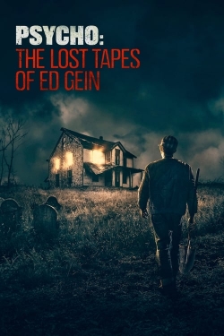 watch Psycho: The Lost Tapes of Ed Gein Movie online free in hd on MovieMP4