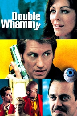 watch Double Whammy Movie online free in hd on MovieMP4