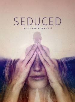 watch Seduced: Inside the NXIVM Cult Movie online free in hd on MovieMP4