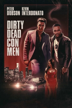 watch Dirty Dead Con Men Movie online free in hd on MovieMP4
