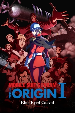 watch Mobile Suit Gundam: The Origin I - Blue-Eyed Casval Movie online free in hd on MovieMP4