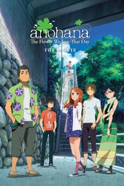 watch anohana: The Flower We Saw That Day - The Movie Movie online free in hd on MovieMP4