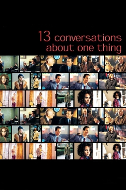 watch Thirteen Conversations About One Thing Movie online free in hd on MovieMP4