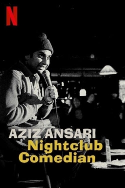 watch Aziz Ansari: Nightclub Comedian Movie online free in hd on MovieMP4