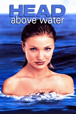 watch Head Above Water Movie online free in hd on MovieMP4