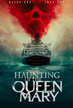 watch Haunting of the Queen Mary Movie online free in hd on MovieMP4