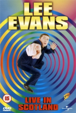 watch Lee Evans: Live in Scotland Movie online free in hd on MovieMP4