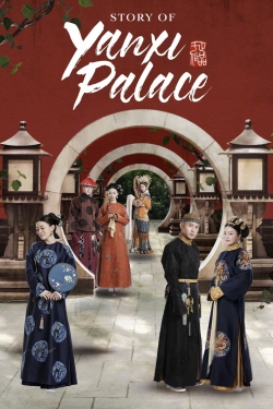 watch Story of Yanxi Palace Movie online free in hd on MovieMP4