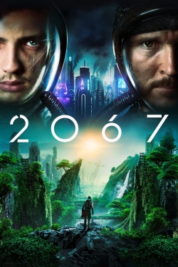 watch 2067 Movie online free in hd on MovieMP4