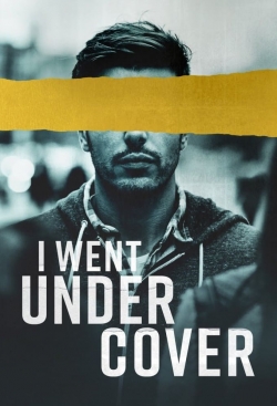 watch I Went Undercover Movie online free in hd on MovieMP4