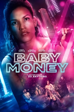 watch Baby Money Movie online free in hd on MovieMP4
