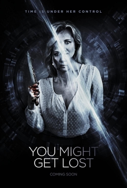 watch You Might Get Lost Movie online free in hd on MovieMP4