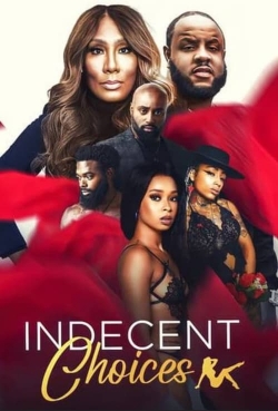 watch Indecent Choices Movie online free in hd on MovieMP4