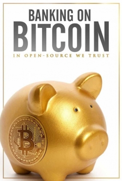 watch Banking on Bitcoin Movie online free in hd on MovieMP4