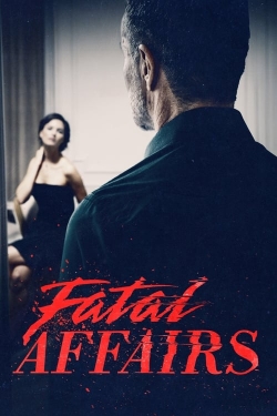 watch Fatal Affairs Movie online free in hd on MovieMP4