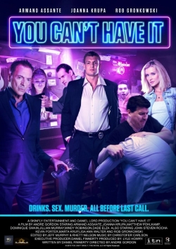 watch You Can't Have It Movie online free in hd on MovieMP4