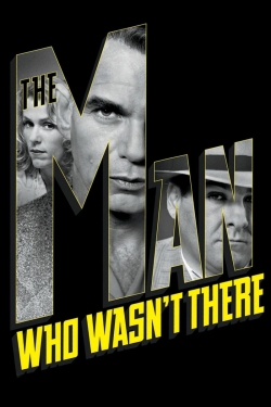 watch The Man Who Wasn't There Movie online free in hd on MovieMP4
