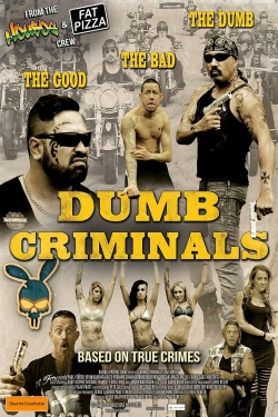 watch Dumb Criminals: The Movie Movie online free in hd on MovieMP4