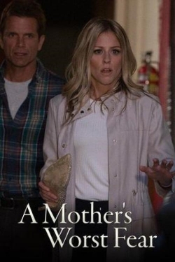 watch A Mother's Worst Fear Movie online free in hd on MovieMP4
