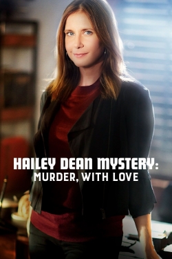 watch Hailey Dean Mystery: Murder, With Love Movie online free in hd on MovieMP4