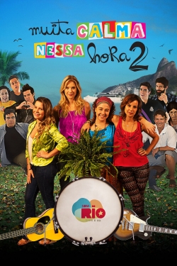 watch Muita Calma Nessa Hora 2 Movie online free in hd on MovieMP4