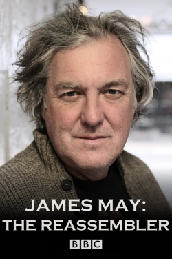 watch James May: The Reassembler Movie online free in hd on MovieMP4