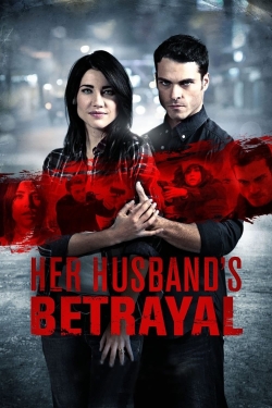 watch Her Husband's Betrayal Movie online free in hd on MovieMP4