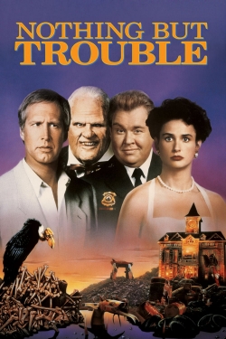watch Nothing but Trouble Movie online free in hd on MovieMP4