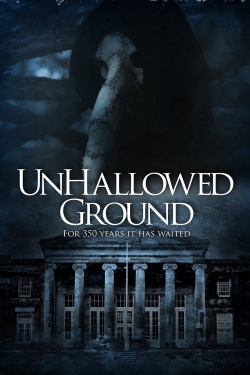 watch Unhallowed Ground Movie online free in hd on MovieMP4