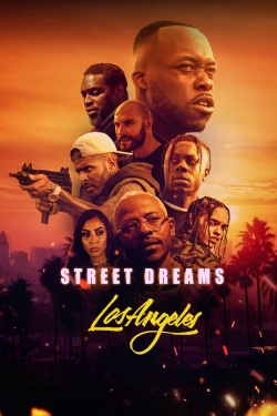 watch Street Dreams Los Angeles Movie online free in hd on MovieMP4